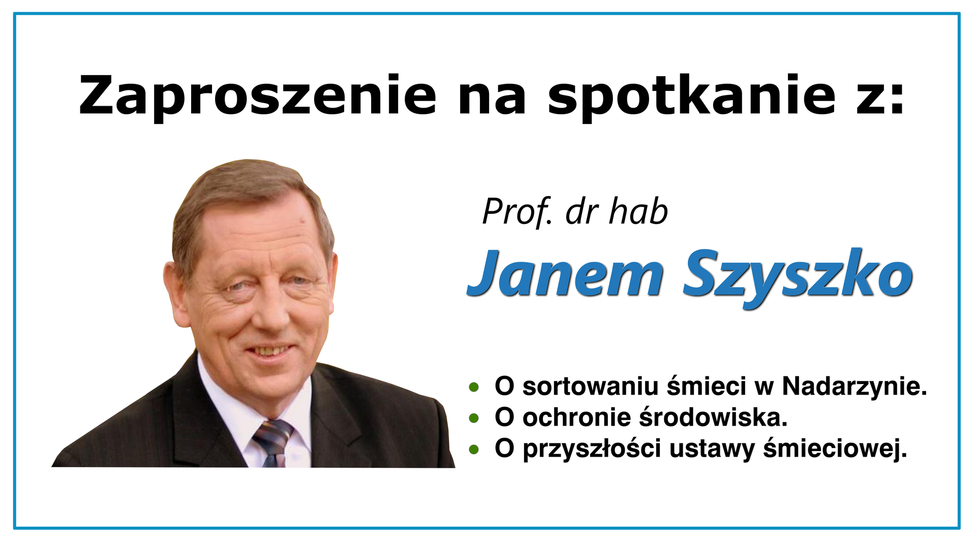 Zaproszenie na spotkanie z byłym ministrem środowiska Janem Szyszko