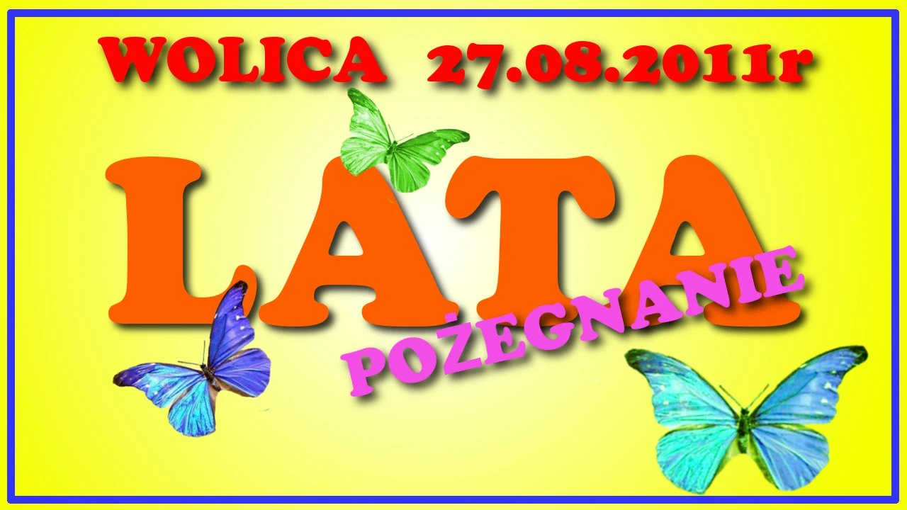 POŻEGNANIE LATA W WOLICY