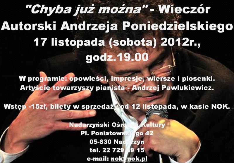 Wieczór Autorski Andrzeja Poniedzielskiego